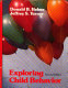 Exploring child behaviour / Donald B. Helms, Jeffrey S. Turner.