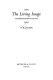 The living image : Shakespearean essays / (by) T.R. Henn.