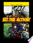 Set the action! : creating backgrounds for compelling storytelling in animation, comics, and games / Elvin A. Hernandez.