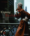 Coming into fashion : a century of photography at Conde Nast / Nathalie Herschdorfer ; [translations from the French by Ruth Sharman].