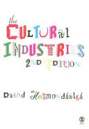 The cultural industries / David Hesmondhalgh.