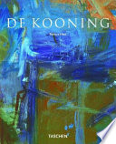 Willem De Kooning : 1904-1997 : content as a glimpse / Barbara Hess.