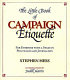 The little book of campaign etiquette : for everyone with a stake in politicians and journalists / Stephen Hess, introduction by Judith Martin.