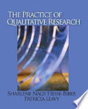 The practice of qualitative research / Sharlene Nagy Hesse-Biber, Patricia Leavy.