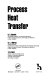Process heat transfer / G. F. Hewitt, G. L. Shires, T. R. Bott.