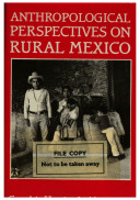 Anthropological perspectives on rural Mexico / Cynthia Hewitt de Alcántara.