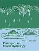 Principles of forest hydrology / by John D. Hewlett.