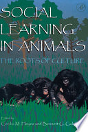 Social learning in animals the roots of culture / Cecilia M. Heyes, Bennett G. Galef.