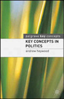 Key concepts in politics / Andrew Heywood.