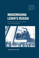 Modernising Lenin's Russia : economic reconstruction, foreign trade and the railways.