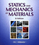 Statics and mechanics of materials / R.C. Hibbeler ; SI conversion by S.C. Fan.