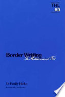 Border writing : the multidimensional text /.