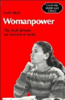 Womanpower : the Arab debate on women at work / Nadia Hijab.