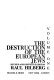 The destruction of the European Jews : Raul Hilberg.