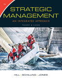 Strategic management : an integrated approach Charles W.L. Hill, Melissa A. Schilling, Gareth R. Jones.