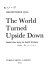 The world turned upside down : radical ideas during the English Revolution / (by) Christopher Hill.