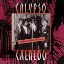 Calypso calaloo : early carnival music in Trinidad / Donald R. Hill.