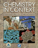 Chemistry in context / Graham C. Hill, John S. Holman.
