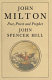 John Milton, poet, priest and prophet : a study of divine vocation in Milton's poetry and prose / (by) John Spencer Hill.