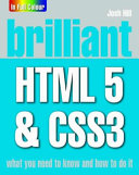 Brilliant HTML5 & CSS3 / Josh Hill and James A. Brannan.