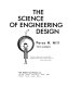 The science of engineering design.