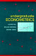 Undergraduate econometrics / R. Carter Hill, William E. Griffiths, George G. Judge.