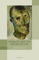 Morality and the nature of law / Kenneth Einar Himma.
