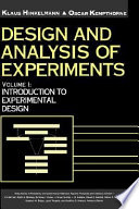 Design and analysis of experiments / Klaus Hinkelmann, OscarKempthorne