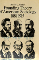 Founding theory of American sociology, 1881-1915 / (by) Roscoe C. Hinkle.