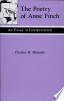 The poetry of Anne Finch : an essay in interpretation / Charles H. Hinnant.