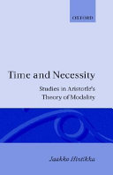 Time & necessity : studies in Aristotle's theory of modality / (by) Jaakko Hintikka.