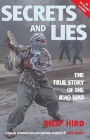 Secrets and lies : prelude to the fall of the U.S. power in the Middle East / Dilip Hiro.