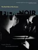 The dark side of the screen : film noir / Foster Hirsch ; [with a new afterword by the author].