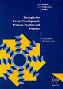 Strategies for career development : promise, practice and pretence / Wendy Hirsh [and] Charles Jackson with Polly Kettley ... [et al.].