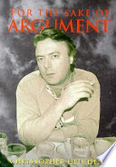 For the sake of argument : essays and minority reports / Christopher Hitchens.