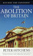 The abolition of Britain : the British cultural revolution from Lady Chatterley to Tony Blair / Peter Hitchens.