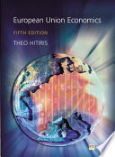 European Union economics / Theo Hitiris.