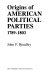 Origins of American political parties, 1789-1803 / John F. Hoadley.