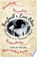 England's lost Eden : adventures in a Victorian utopia / Philip Hoare.