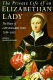 The private life of an Elizabethan lady : the diary of Lady Margaret Hoby 1599-1605 / edited by Joanna Moody.