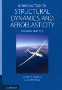 Introduction to structural dynamics and aeroelasticity / Dewey H. Hodges, G. Alvin Pierce.
