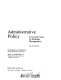 Administrative policy : text and cases in strategic management / (by) Richard M. Hodgetts, Max S. Wortman Jr.