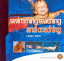 Swimming teaching and coaching. [author, Lynn Hogarth].
