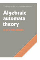 Algebraic automata theory / W.M.L. Holcombe.