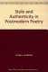 Style and authenticity in postmodern poetry / Jonathan Holden.