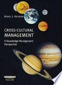 Cross-cultural management : a knowledge management perspective.
