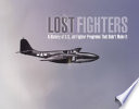 Lost fighters a history of U.S. jet fighter programs that didn't make it / Bill Holder.
