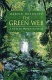 The green web : a union for world conservation / Martin Holdgate.