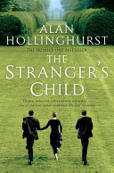 The stranger's child / Alan Hollinghurst.