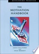 The motivation handbook / Sarah Hollyforde and Steve Whiddett.
